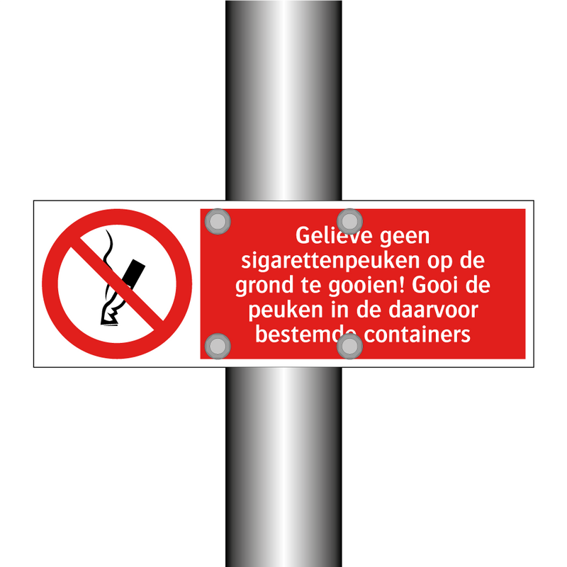 Gelieve geen sigarettenpeuken op de grond te gooien! Gooi de peuken in de daarvoor bestemde containers