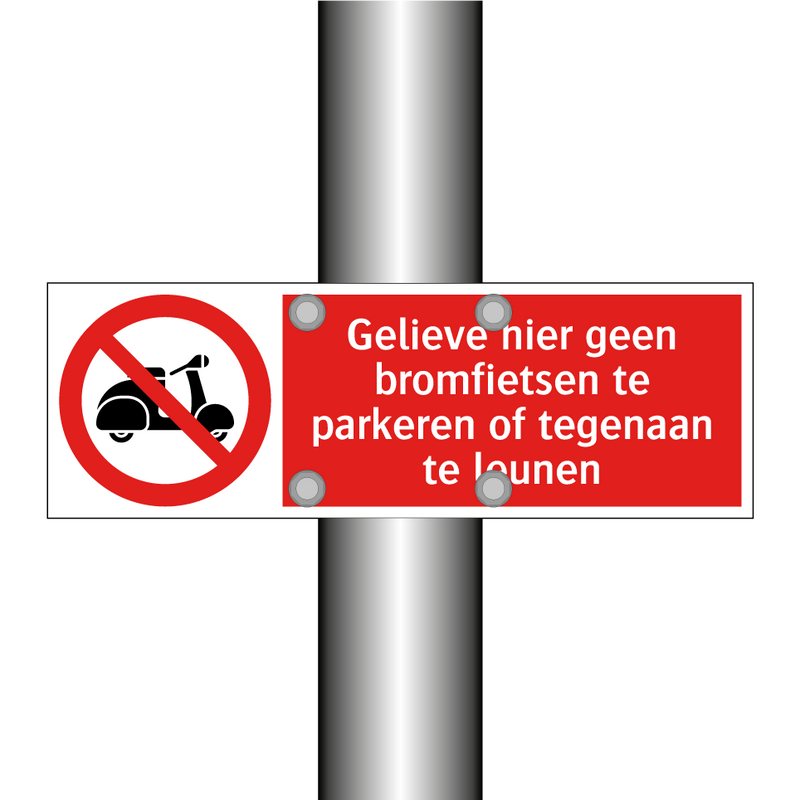 Gelieve hier geen bromfietsen te parkeren of tegenaan te leunen
