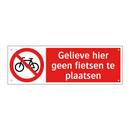 Gelieve hier geen fietsen te plaatsen