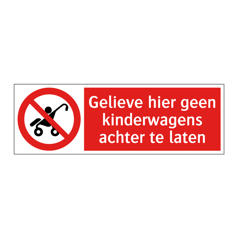 Gelieve hier geen kinderwagens achter te laten