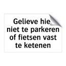 Gelieve hier niet te parkeren of fietsen vast te ketenen