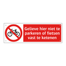 Gelieve hier niet te parkeren of fietsen vast te ketenen