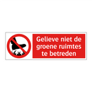 Gelieve niet de groene ruimtes te betreden