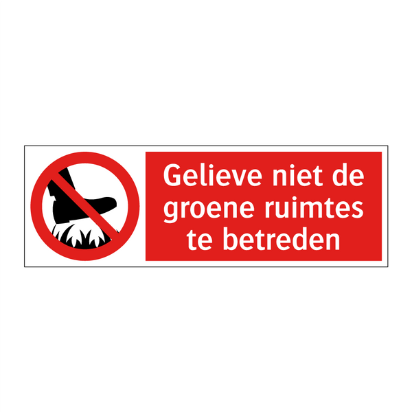 Gelieve niet de groene ruimtes te betreden