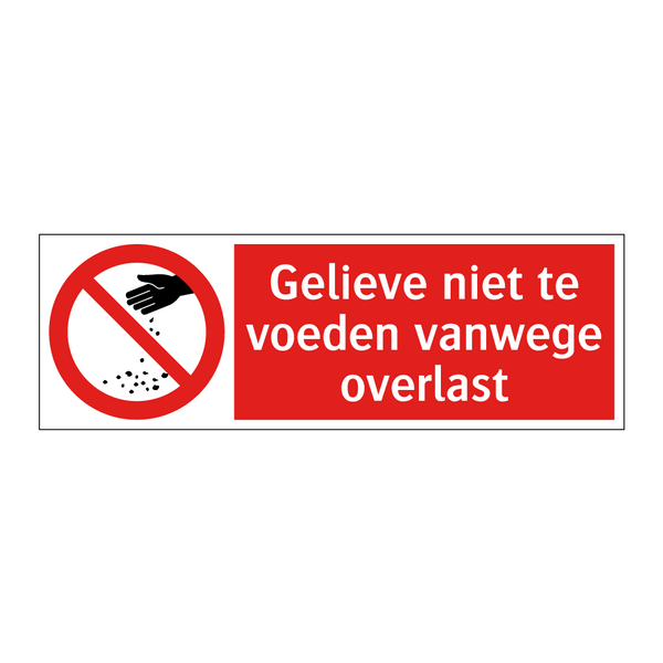 Gelieve niet te voeden vanwege overlast