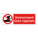 Gereserveerd Geen Ligplaats