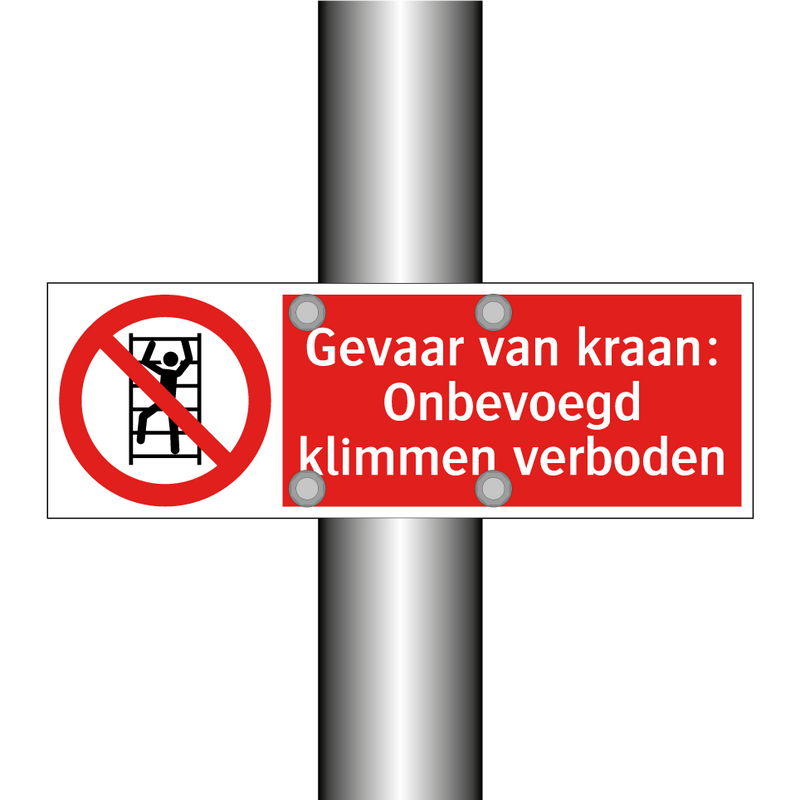 Gevaar van kraan: Onbevoegd klimmen verboden