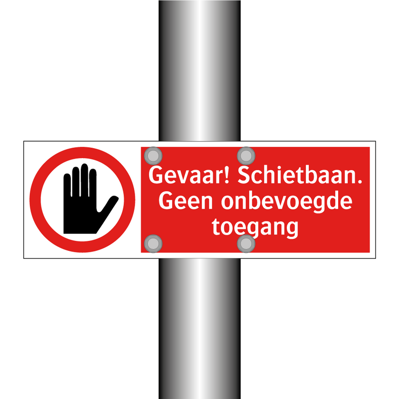 Gevaar! Schietbaan. Geen onbevoegde toegang
