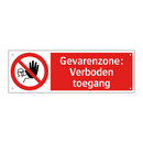 Gevarenzone: Verboden toegang