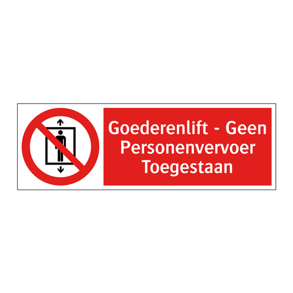 Goederenlift - Geen Personenvervoer Toegestaan
