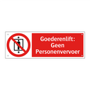 Goederenlift: Geen Personenvervoer