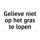Gelieve niet op het gras te lopen