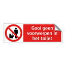 Gooi geen voorwerpen in het toilet
