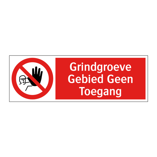 Grindgroeve Gebied Geen Toegang