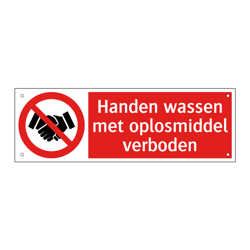 Handen wassen met oplosmiddel verboden