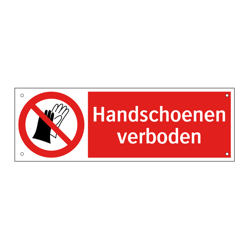 Handschoenen verboden