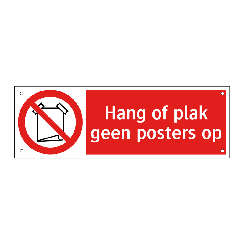 Hang of plak geen posters op