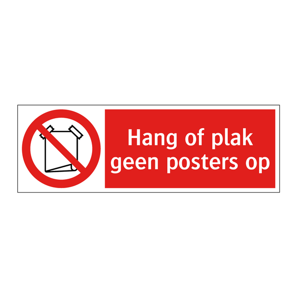 Hang of plak geen posters op