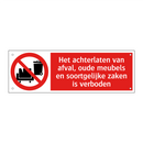 Het achterlaten van afval, oude meubels en soortgelijke zaken is verboden