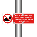 Het achterlaten van afval, oude meubels en soortgelijke zaken is verboden
