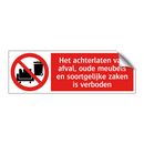 Het achterlaten van afval, oude meubels en soortgelijke zaken is verboden