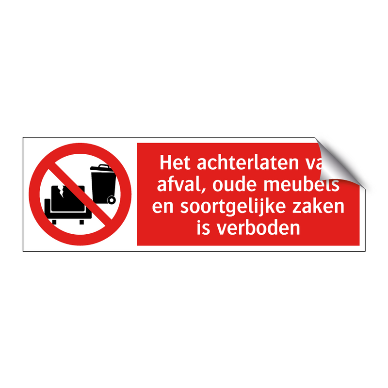 Het achterlaten van afval, oude meubels en soortgelijke zaken is verboden