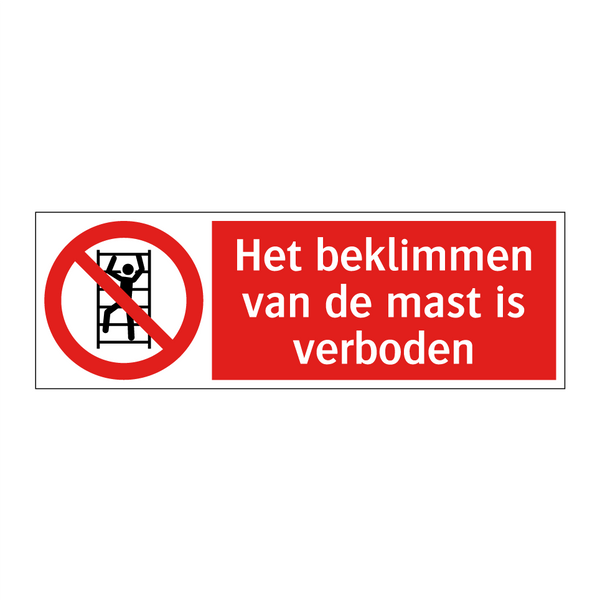 Het beklimmen van de mast is verboden