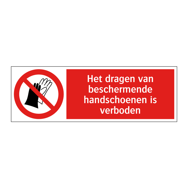 Het dragen van beschermende handschoenen is verboden