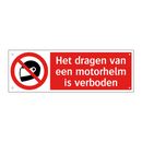 Het dragen van een motorhelm is verboden