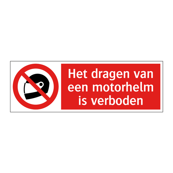 Het dragen van een motorhelm is verboden