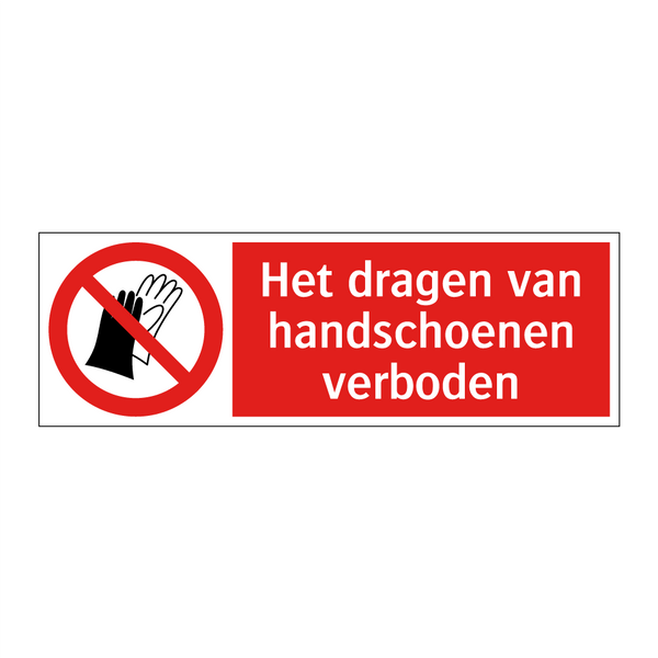 Het dragen van handschoenen verboden