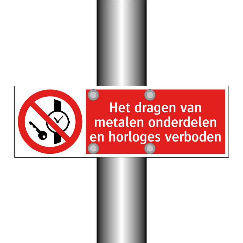 Het dragen van metalen onderdelen en horloges verboden