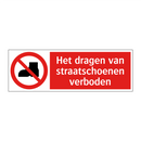 Het dragen van straatschoenen verboden