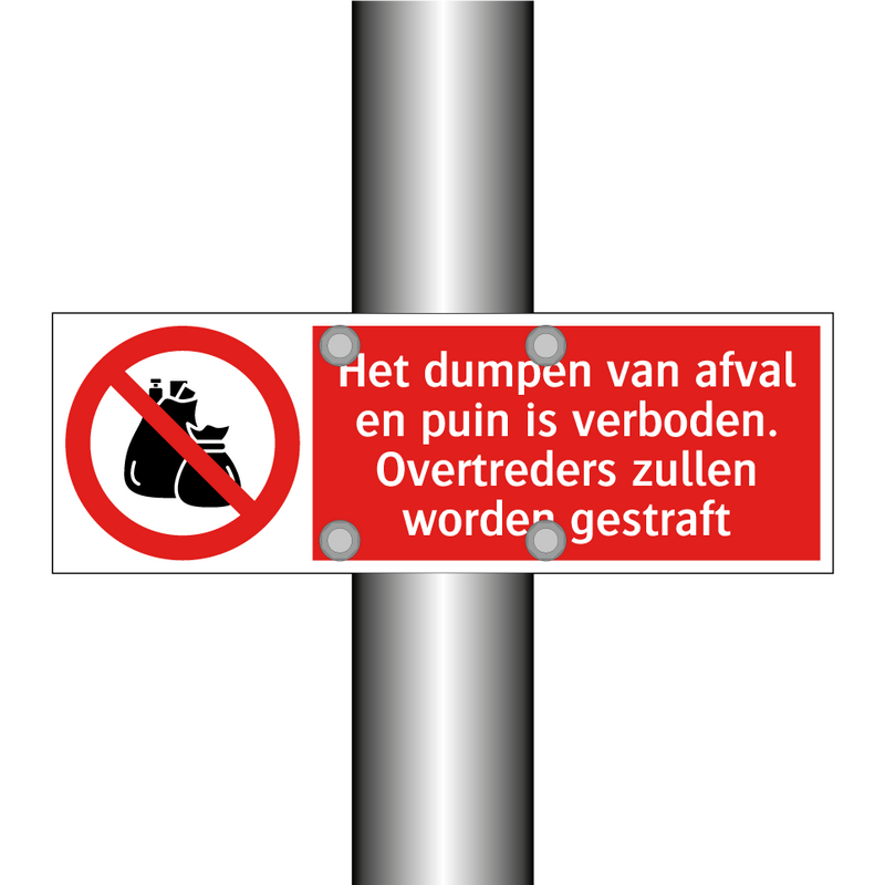 Het dumpen van afval en puin is verboden. Overtreders zullen worden gestraft