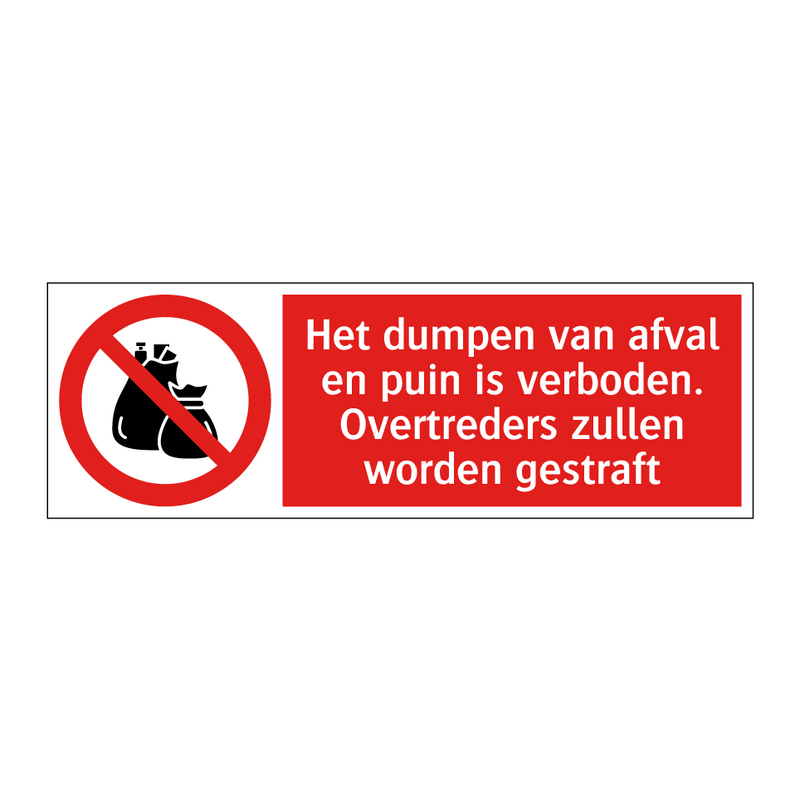 Het dumpen van afval en puin is verboden. Overtreders zullen worden gestraft