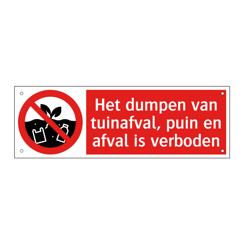 Het dumpen van tuinafval, puin en afval is verboden