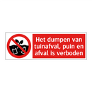 Het dumpen van tuinafval, puin en afval is verboden