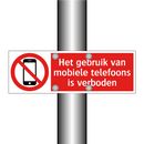 Het gebruik van mobiele telefoons is verboden