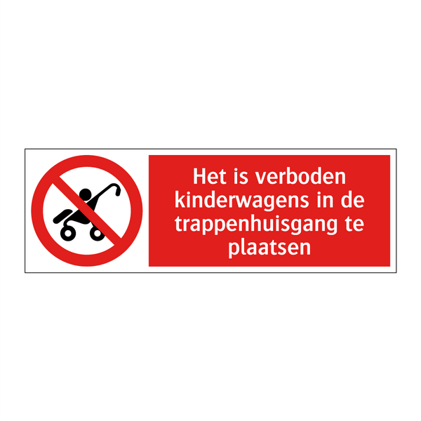 Het is verboden kinderwagens in de trappenhuisgang te plaatsen