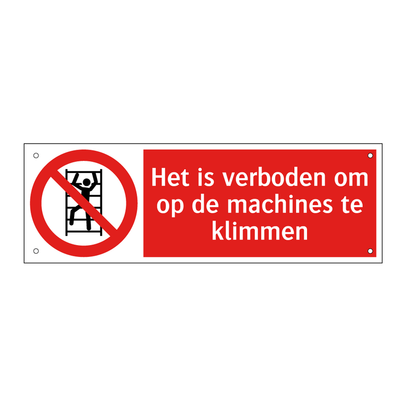 Het is verboden om op de machines te klimmen