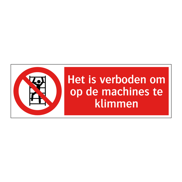 Het is verboden om op de machines te klimmen