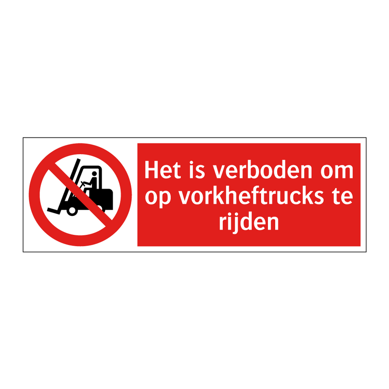 Het is verboden om op vorkheftrucks te rijden