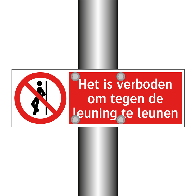 Het is verboden om tegen de leuning te leunen