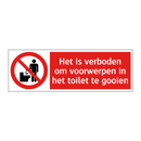 Het is verboden om voorwerpen in het toilet te gooien