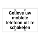 Gelieve uw mobiele telefoon uit te schakelen