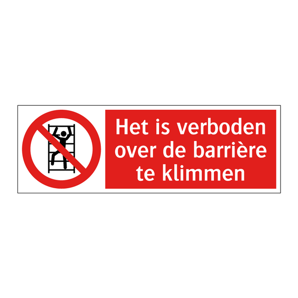 Het is verboden over de barrière te klimmen