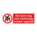 Het item mag niet handmatig worden opgetild