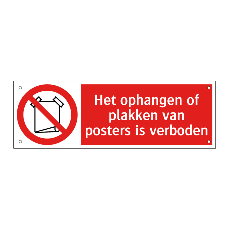 Het ophangen of plakken van posters is verboden