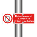 Het ophangen of plakken van posters is verboden