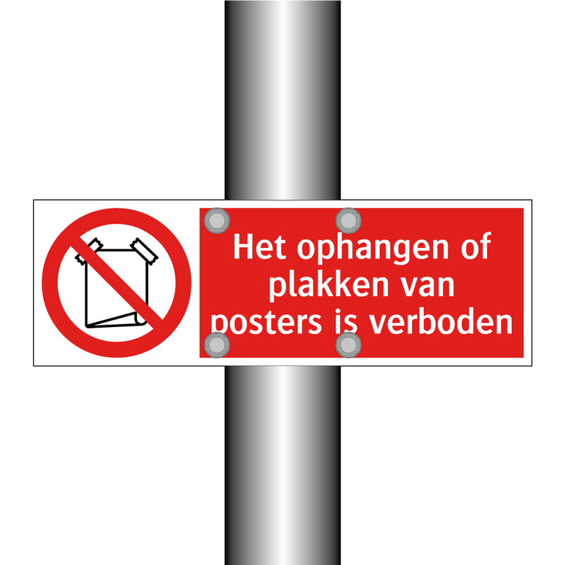 Het ophangen of plakken van posters is verboden